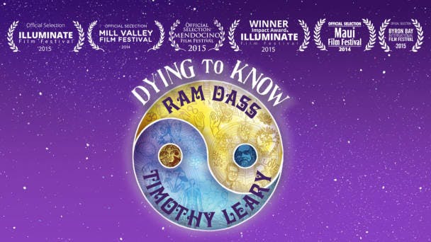 Dying To Know: Ram Dass & Timothy Leary