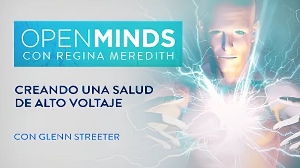 Creando una salud de alto voltaje, con Glenn Streeter