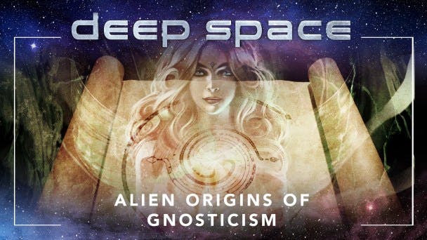 Alien Origins of Gnosticism