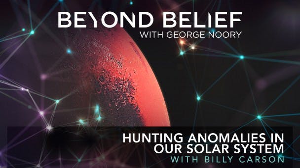 Hunting Anomalies in our Solar System with Billy Carson
