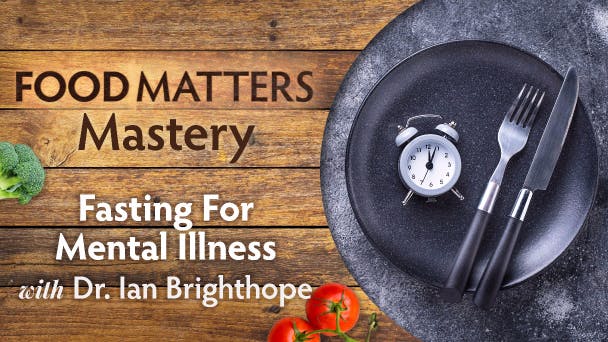 Fasting For Mental Illness Dr. Ian Brighthope