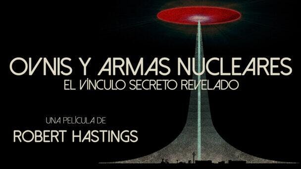 OVNIs y Armas Nucleares: El Vínculo Secreto Revelado