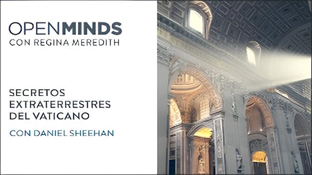 Secretos extraterrestres del Vaticano con Daniel Sheehan