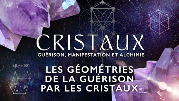 Les géométries de la guérison par les cristaux