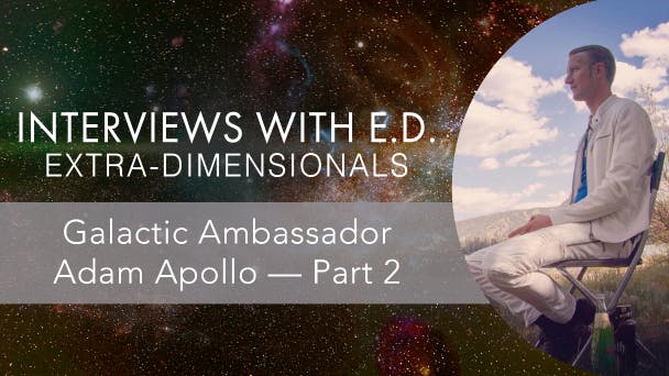Galactic Ambassador Adam Apollo — Part 2