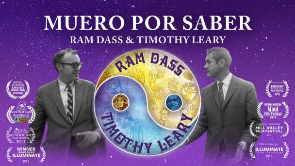 Muero por saber: Ram Dass & Timothy Leary