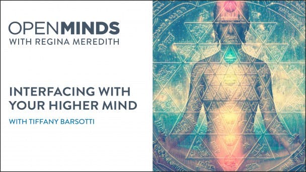 Interfacing with your Higher Mind with Tiffany Barsotti