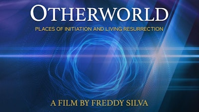 Otherworld: Places of Initiation and Living Resurrection
