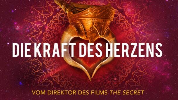 Die Kraft des Herzens