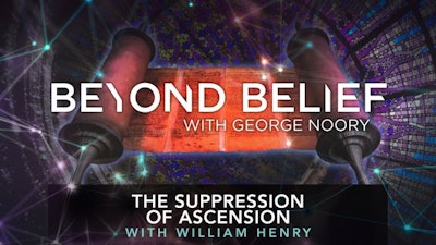 The Suppression of Ascension with William Henry