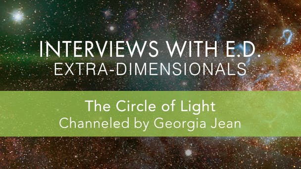 The Circle of Light (Channeled by Georgia Jean)
