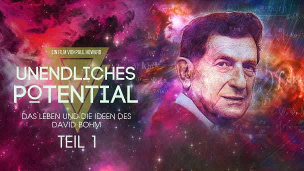 Das Leben und die Ideen des David Bohm - Teil 1
