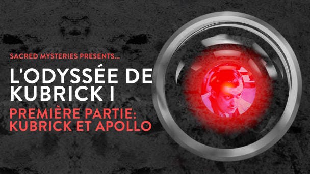 L'odyssée de Kubrick I
