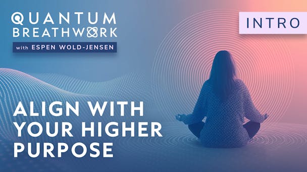 Align With Your Higher Purpose