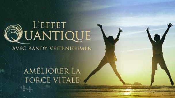 Améliorer la force vitale