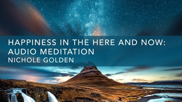 Happiness in the Here and Now: Audio Meditation