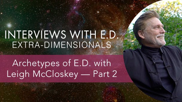 Archetypes of E.D. with Leigh McCloskey — Part 2