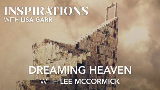 Dreaming Heaven with Lee McCormick Video