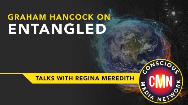 Watch Graham Hancock On Entangled | Gaia