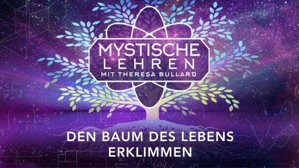Den Baum des Lebens erklimmen
