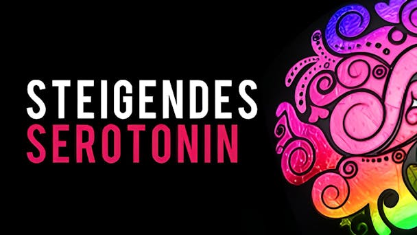 Steigendes Serotonin