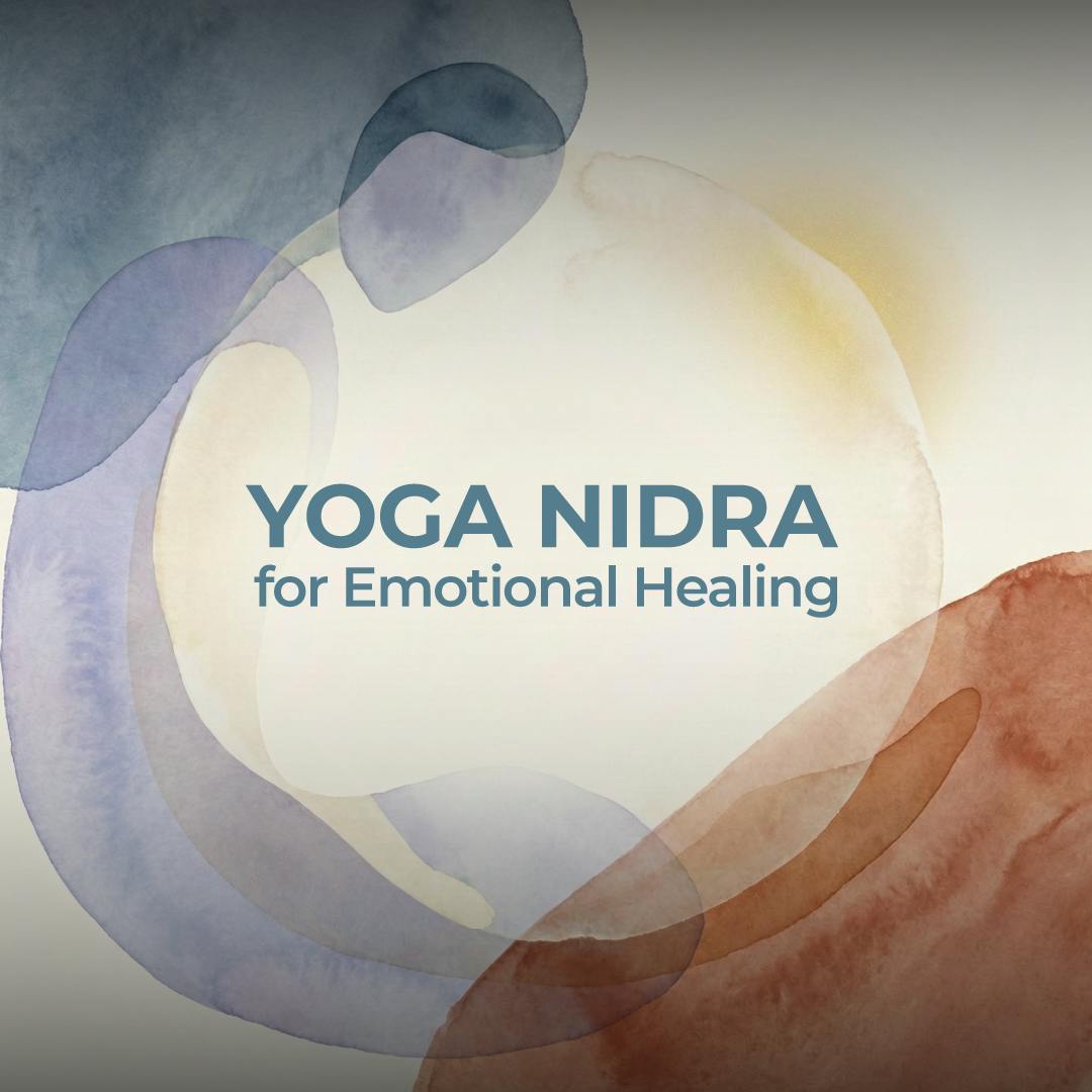 Yoga Nidra for Emotional Healing