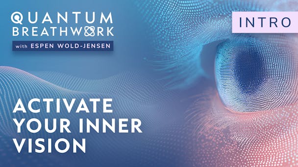 Activate Your Inner Vision