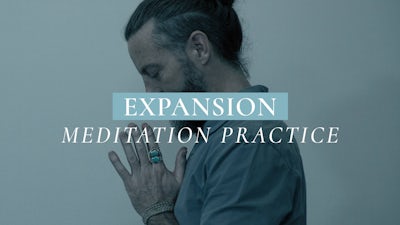 Expansion: Meditation Practice