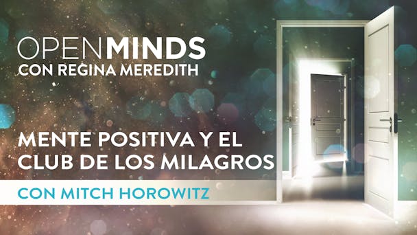 Mente positiva y el club de los milagros