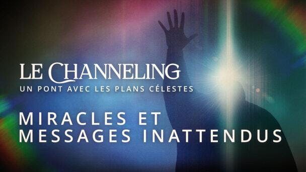 Miracles et messages inattendus