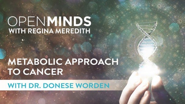 Metabolic Approach to Cancer with Dr. Donese Worden