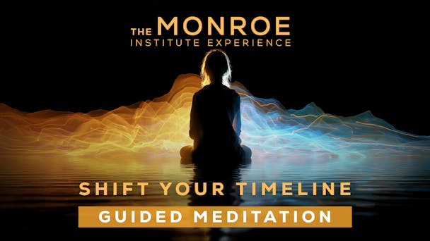 Shift Your Timeline Guided Meditation 