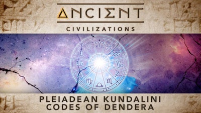 Pleiadean Kundalini Codes of Dendera