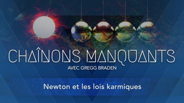 Newton et les lois karmiques 