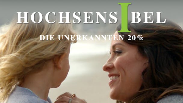 Hochsensibel: Die unerkannten 20%