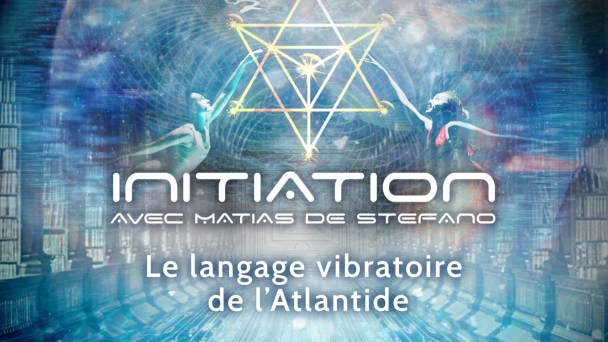Le langage vibratoire de l'Atlantide