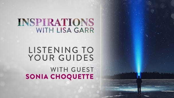 Listening to Your Guides with Sonia Choquette