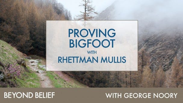 Proving Bigfoot with Rhettman Mullis