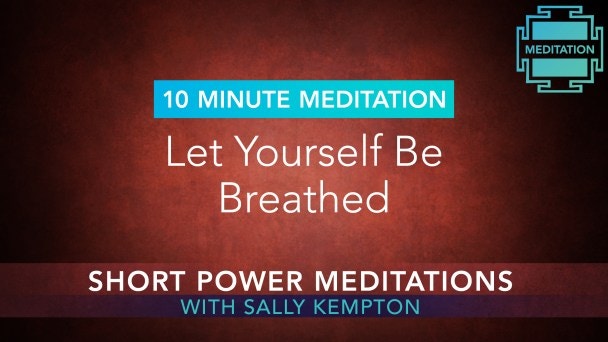 Let Yourself Be Breathed