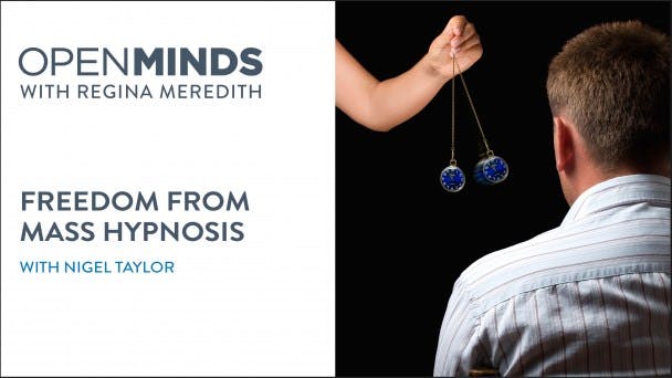 Freedom from Mass Hypnosis with Nigel Taylor