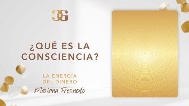 ¿Qué es la consciencia?