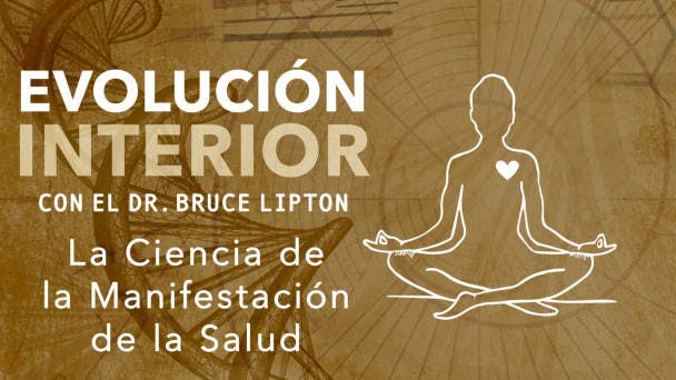 La Ciencia de la Manifestación de la Salud