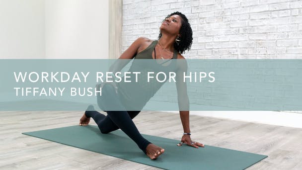 Workday Reset for Hips