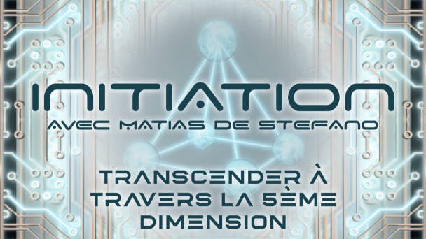 Transcender à Travers la 5ème Dimension