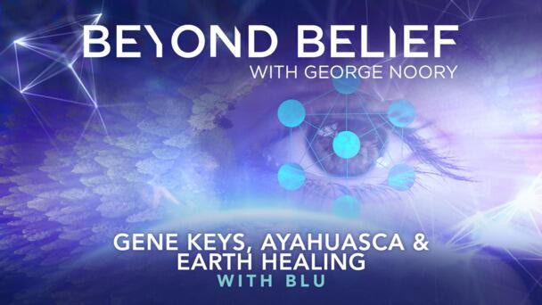 Gene Keys, Ayahuasca, & Earth Healing