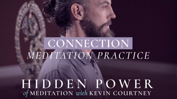 Connection: Meditation Practice