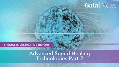 Advanced Sound Healing Technologies Part 2