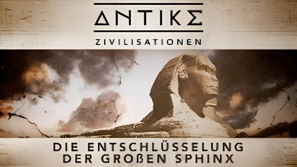Die Entschlüsselung der Großen Sphinx