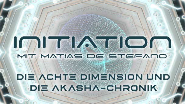 Die achte Dimension und die Akasha-Chronik