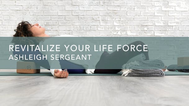 Revitalize Your Life Force